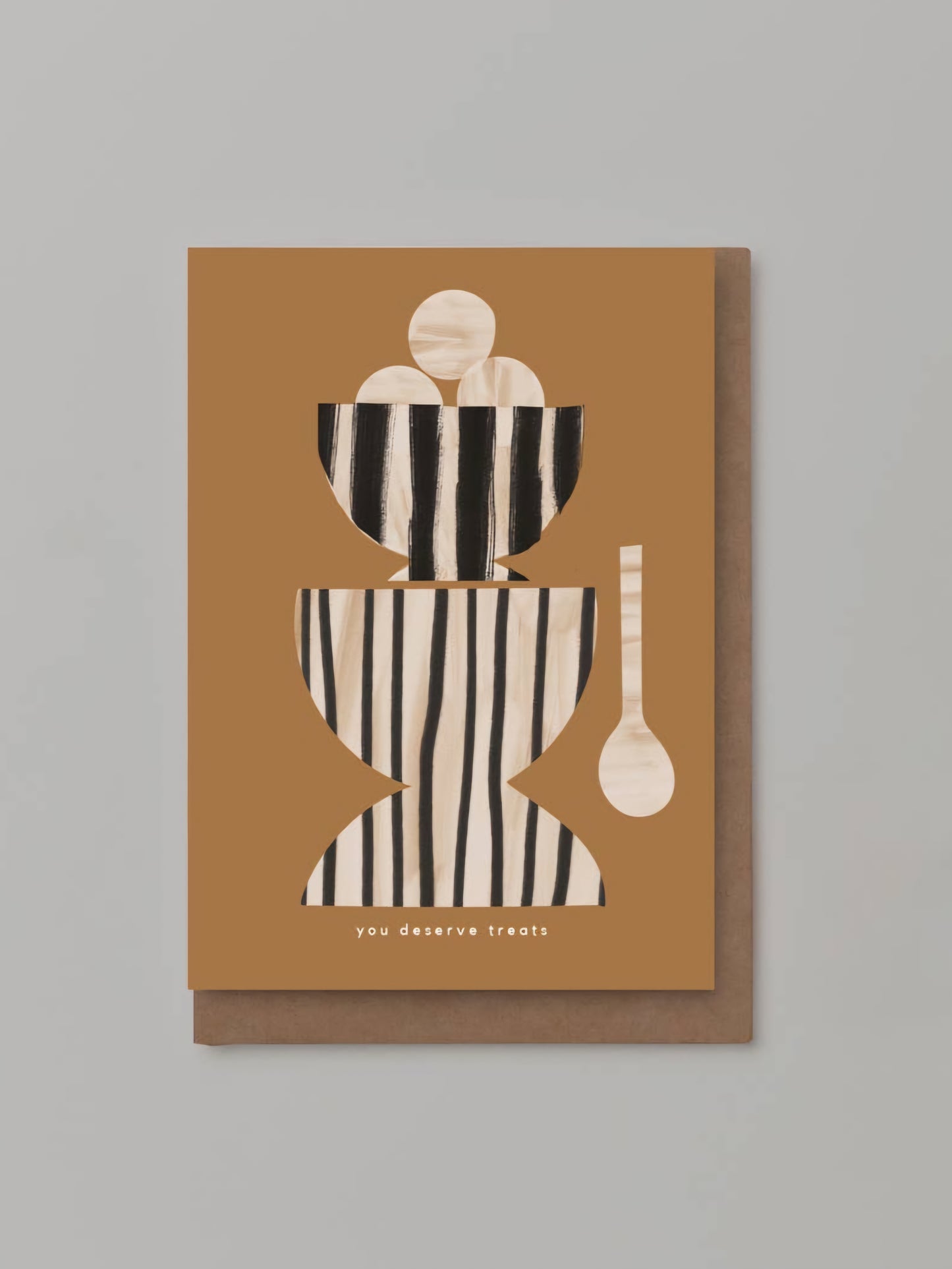 You Deserve Treats Card