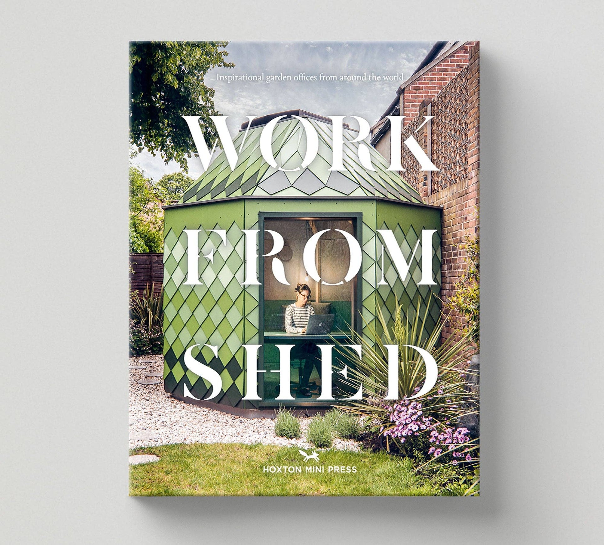 Book cover titled 'Work from Shed' with a green shed and person working inside on a grey background.